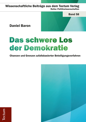 Das schwere Los der Demokratie von Baron,  Daniel