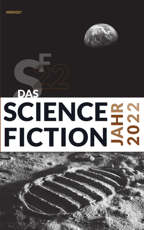 Das Science Fiction Jahr 2022 von Kettlitz,  Hardy, Wylutzki,  Melanie
