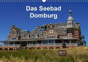 Das Seebad Domburg (Wandkalender 2019 DIN A3 quer) von Langner,  Klaus