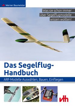 Das Segelflug-Handbuch von Baumeister,  Werner