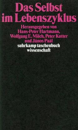 Das Selbst im Lebenszyklus von Hartmann,  Hans Peter, Kutter,  Peter, Milch,  Wolfgang, Paál,  János