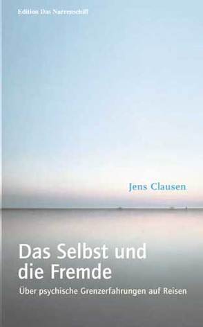 Das Selbst und die Fremde von Clausen,  Jens