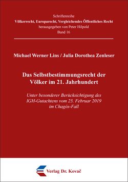 Das Selbstbestimmungsrecht der Völker im 21. Jahrhundert von Lins,  Michael Werner, Zenleser,  Julia Dorothea