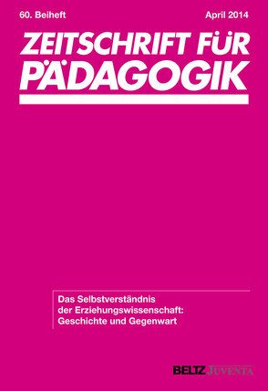 Das Selbstverständnis der Erziehungswissenschaft: Geschichte und Gegenwart von Fatke,  Reinhard, Oelkers,  Jürgen