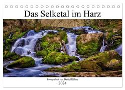 Das Selketal im Harz (Tischkalender 2024 DIN A5 quer), CALVENDO Monatskalender von Kühne,  Daniel