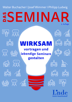 Das neue Seminar von Buchacher,  Walter, Ludwig,  Philipp, Wimmer,  Josef