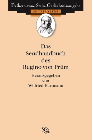 Das Sendhandbuch des Regino von Prüm von Goetz,  Hans-Werner, Hartmann,  Wilfried, Prüm,  Regino von