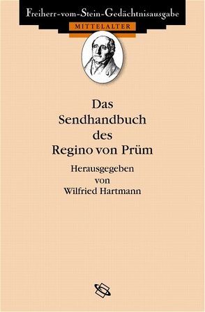 Das Sendhandbuch des Regino von Prüm von Hartmann,  Wilfried