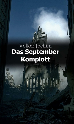 Das September Komplott von Jochim,  Volker
