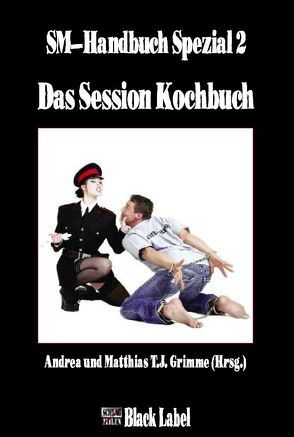 Das Session Kochbuch von Grimme,  Andrea, Grimme,  Matthias T. J.