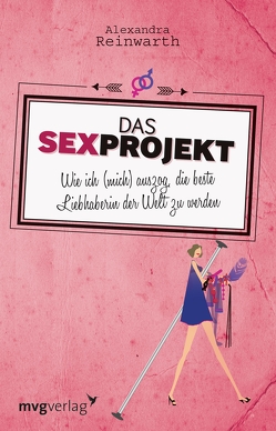 Das Sexprojekt von Reinwarth,  Alexandra