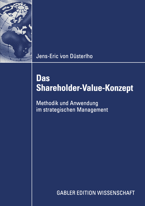 Das Shareholder-Value-Konzept von Düsterlho,  Jens-Eric