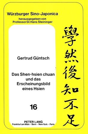 Das Shen-hsien chuan und das Erscheinungsbild eines Hsien von Güntsch,  Gertrud