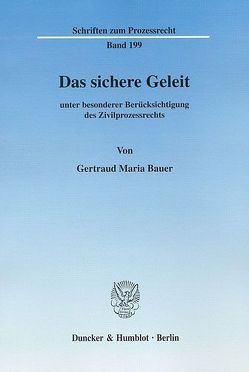 Das sichere Geleit von Bauer,  Gertraud Maria