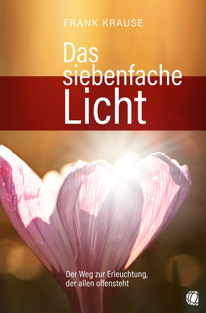 Das siebenfache Licht von Krause,  Frank