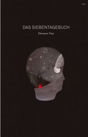 Das Siebentagebuch von Frey,  Eleonore, Wehrle,  Nina