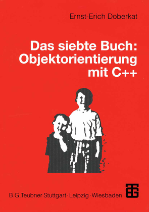 Das siebte Buch: Objektorientierung mit C++ von Doberkat,  Ernst-Erich