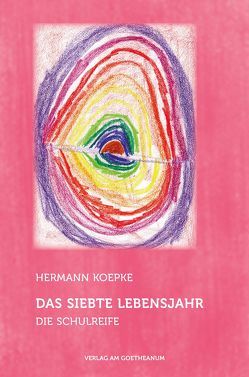 Das siebte Lebensjahr von Koepke,  Hermann