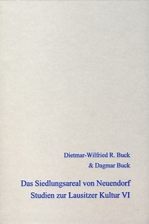 Das Siedlungsareal von Neuendorf von Buck,  Dagmar, Buck,  Dietmar-Wilfried R.