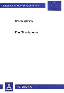 Das Simultaneum von Schaefer,  Christoph