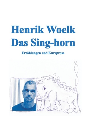Das Sing-horn von Woelk,  Henrik