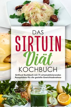 Das Sirtuin Diät Kochbuch von Experts,  Receipe