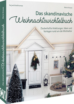 Das skandinavische Weihnachtswichtelbuch von Krause,  Marie