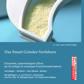 Das Smart Grinder-Verfahren von Nedjat,  Armin, Reil,  Andreas