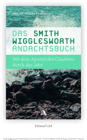 Das Smith-Wigglesworth-Andachtsbuch von Appel,  Dorothea, Culbertson,  Patricia, Wigglesworth,  Smith