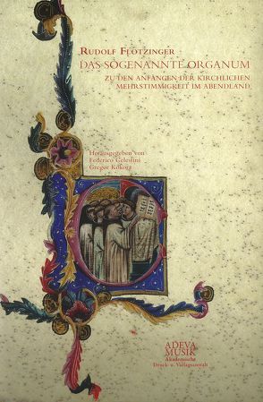 Das sogenannte Organum von Celestini,  Federico, Flotzinger,  Rudolf, Kókorz,  Gregor