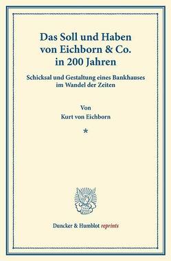 Das Soll und Haben von Eichborn & Co. in 200 Jahren. von Eichborn,  Kurt von