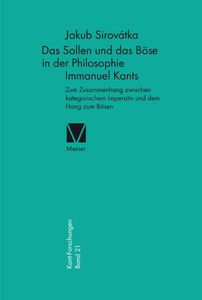 Das Sollen und das Böse in der Philosophie Immanuel Kants von Sirovátka,  Jakub