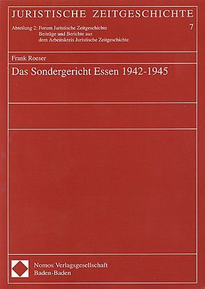 Das Sondergericht Essen 1942-1945 von Roeser,  Frank