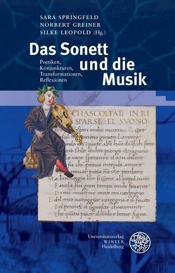 Das Sonett und die Musik von Greiner,  Norbert, Leopold,  Silke, Springfeld,  Sara