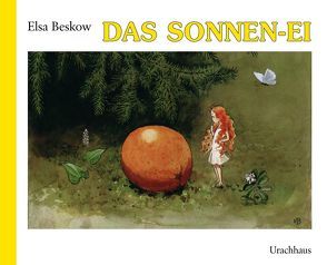 Das Sonnenei von Beskow,  Elsa, Plattner,  Diethild