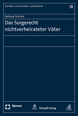 Das Sorgerecht nichtverheirateter Väter von Schmitt,  Stefanie