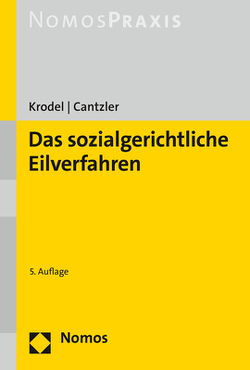 Das sozialgerichtliche Eilverfahren von Cantzler,  Constantin, Krodel,  Thomas