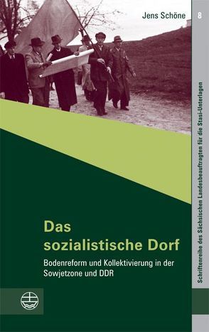 Das sozialistische Dorf von Schöne,  Jens