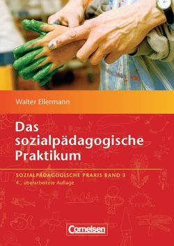 Das sozialpädagogische Praktikum – Band 3 von Ellermann,  Walter, Thiesen,  Peter