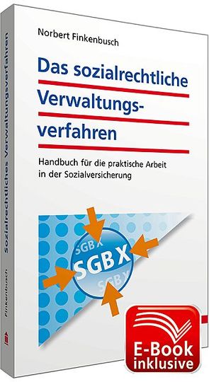 Das sozialrechtliche Verwaltungsverfahren inkl. E-Book von Finkenbusch,  Norbert