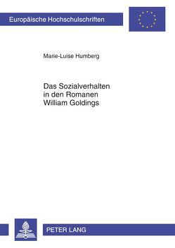 Das Sozialverhalten in den Romanen William Goldings von Humberg,  Marie-Luise