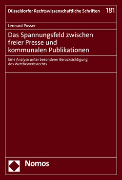 Das Spannungsfeld zwischen freier Presse und kommunalen Publikationen von Posser,  Lennard