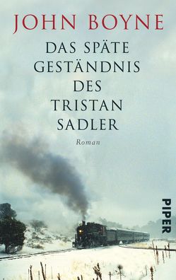 Das späte Geständnis des Tristan Sadler von Boyne,  John, Löcher-Lawrence,  Werner