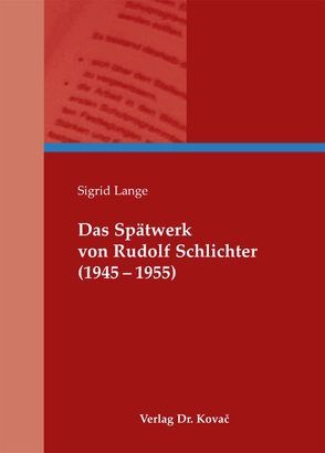 Das Spätwerk von Rudolf Schlichter (1945-1955) von Lange,  Sigrid