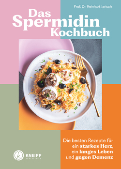 Das Spermidin-Kochbuch von Jarisch,  Reinhart