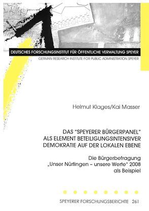 Das „Speyerer Bürgerpanel“ als Element beteiligungsintensiver Demokratie auf der lokalen Ebene von Klages,  Helmut, Masser,  Kai