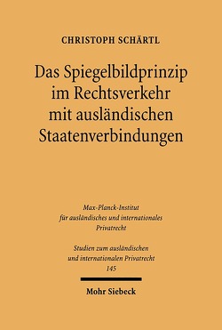 Das Spiegelbildprinzip im Rechtsverkehr mit ausländischen Staatenverbindungen von Schärtl,  Christoph