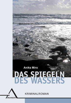 Das Spiegeln des Wassers von Miro,  Anika