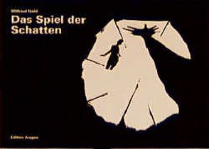 Das Spiel der Schatten von Nold,  Wilfried