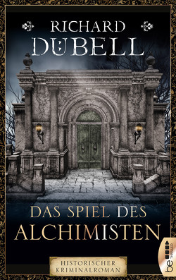 Das Spiel des Alchimisten von Dübell,  Richard